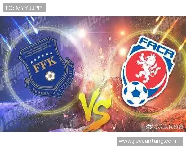 捷克国家队与科索沃队最新大名单分析及球员表现预测