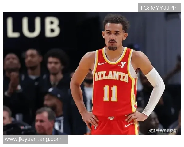 特雷杨如何在NBA赛场上展现个人魅力与团队合作的完美结合 特雷杨如何在NBA赛场上展现个人魅力与团队合作的完美结合